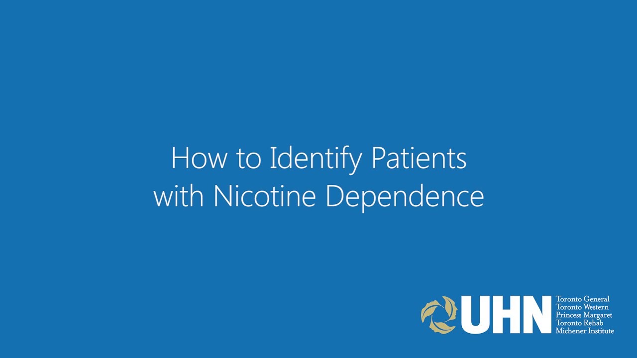 Know How to Identify Patients with Nicotine Dependence