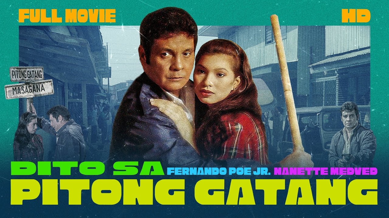 FPJ Restored Full Movie  Dito sa Pitong Gatang  HD  Fernando Poe Jr