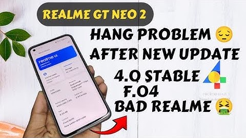 REALME GT NEO 2 HANG PROBLEM AFTER NEW UPDATE F.04- 🤮🤮