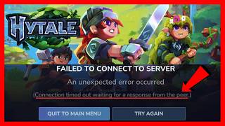 FIX Hytale Connection Timed Out Waiting for a Response from the Peer