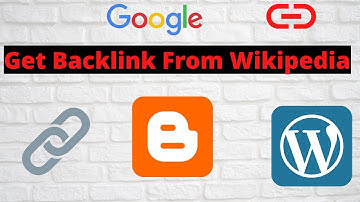 Get Backlink From Wikipedia | How To Get Dofollow Backlink From Wikipedia | Backlink From Wikipedia