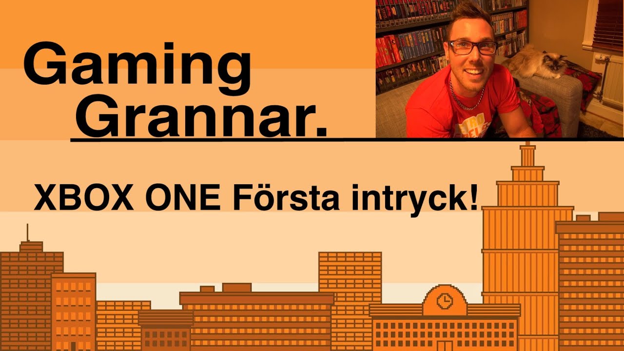 GamingGrannar: XBOX ONE Första intryck!