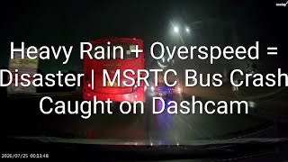 MSRTC Bus Crashes in Heavy Rain | Dashcam Captures Shocking Moment on Pune–Aurangabad Highway 🚨