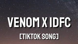 Venom x idfc (Lyrics) [Tiktok Song] Resimi