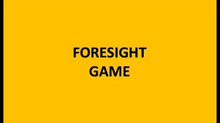 Foresight Game