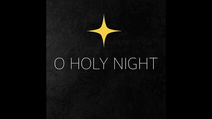 O HOLY NIGHT