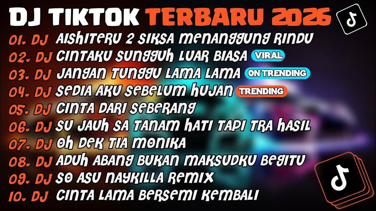 DJ TIKTOK TERBARU 2026🎵DJ AISHITERU 2 ~ SIKSA MENANGGUNG RINDU🎵DJ CINTAKU SUNGGUHLUARBIASA🎵FULLALBUM