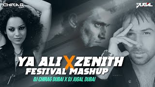 Ya Ali X Zenith (Festival Mashup) | DJ Chirag Dubai & DJ Jugal Dubai | Kangana Ranaut | Gangster