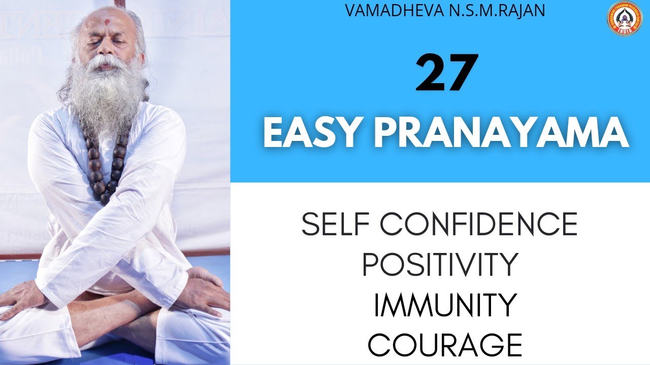 27 EASY PRANAYAMA TO BOOST SELF CONFIDENCE,POSITIVITY,IMMUNITY & COURAGE