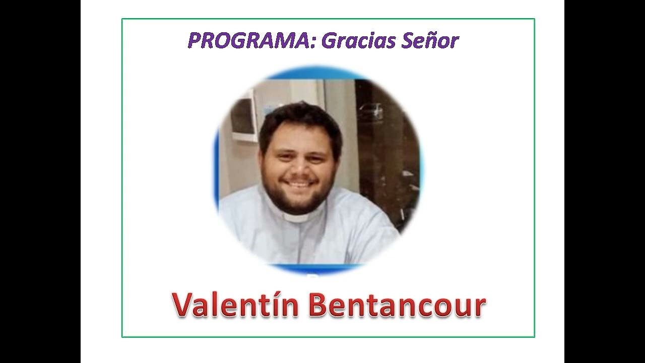 Programa Gracias Señor Lunes 3 Marzo 2025