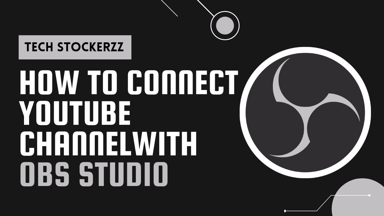 How to Connect your YouTube Channel with OBS - Quick Tutorial - YouTube