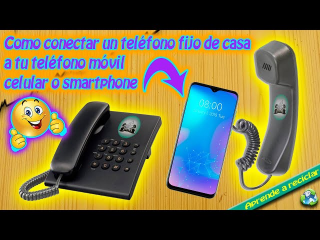 Como conectar un teléfono fijo de casa a tu teléfono móvil celular