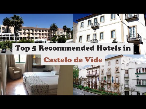 Top 5 Recommended Hotels In Castelo de Vide | Best Hotels In Castelo de Vide