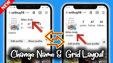 How to Change Instagram New Profile Name and Rectangular Grid Layout Update Back to the Old One