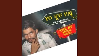 Yo Churu Hai Yo Churu Hai