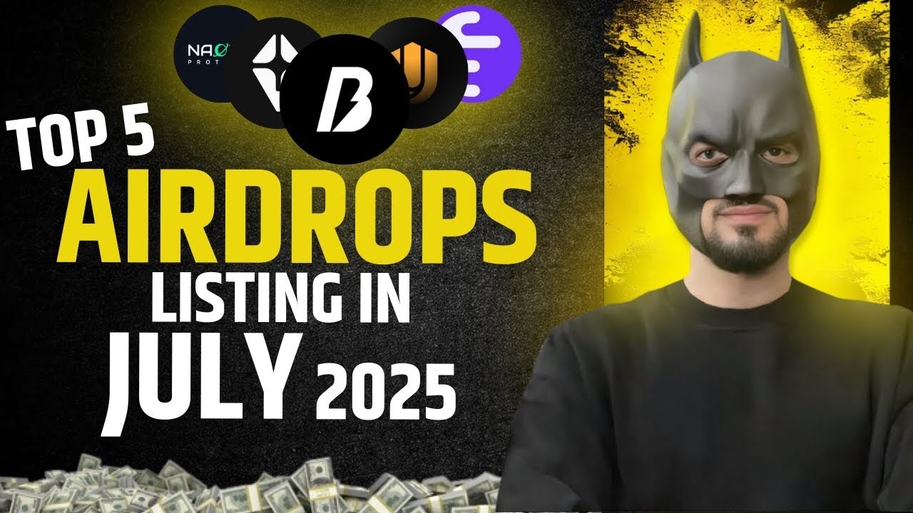 5 Airdrops Listing in July 2025 🚀 | Best Airdrop 2025 | Crypto Airdrops 2025