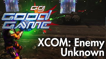 Good Game Review -  XCOM: Enemy Unknown - 23/10/12