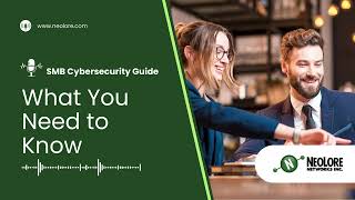 SMB Cybersecurity Guide: What You Need to Know