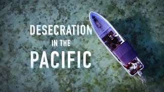 Desecration In The Pacific | Trailer | iwonder.com