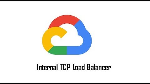 Part 15: Internal TCP Load blancer .#gcp