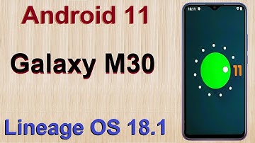 How to Update Stock Android 11 in Samsung Galaxy M30(Lineage OS 18.1) Custom Rom Install and Review