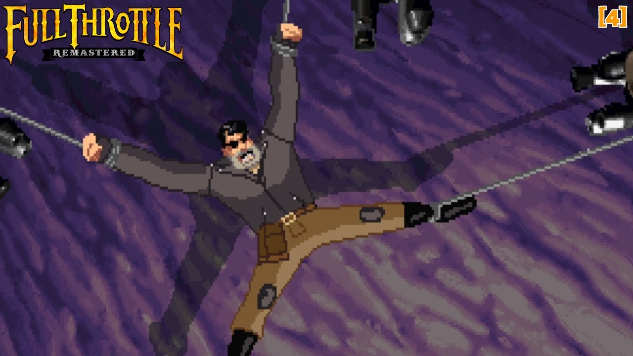 Full Throttle Remastered A bit of a stretch [Nostalgia Day] [Part 4