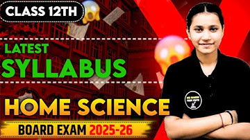 Class 12 Home Science new syllabus 2025-26 || home science latest syllabus class 12 Session 2025-26