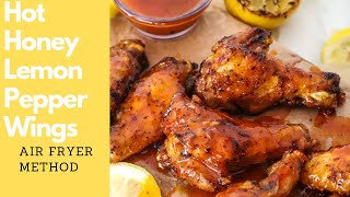 Hot Honey Lemon Pepper Chicken Wings #chickenwings #airfryerrecipe #airfriedchicken