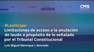 Limitaciones De Acceso A La Anulación De Laudo A Propósito De Lo Señalado Por El Tc