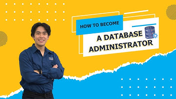 How to Become a Database Administrator | Career Path - Skills - Education Requirements