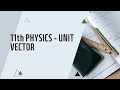 Unit Vector of Scalar and Vector