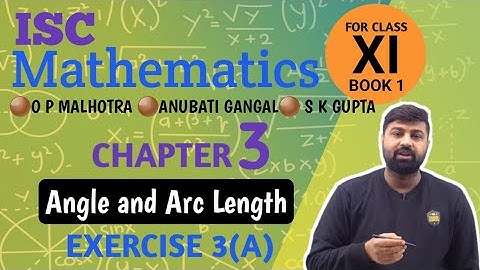 Angle and Arc Length | ISC Mathematics Solution Class 11 | Chapter 3 | Ex - 3 (A)