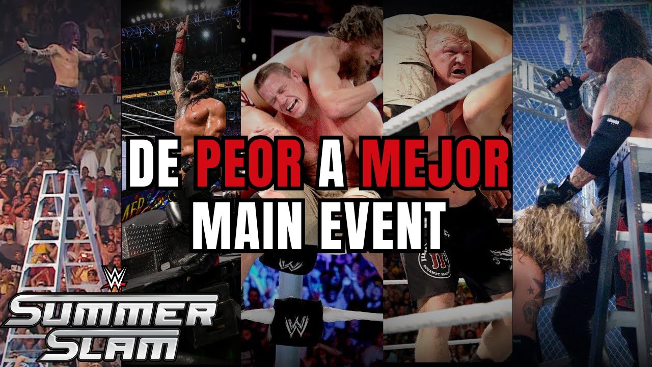 Los MAIN EVENTS de SUMMERSLAM de PEOR a MEJOR