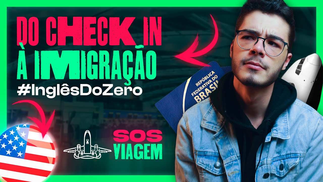 INGLÊS para viagem #1 -  Do check in à imigração │SOS VIAGEM.