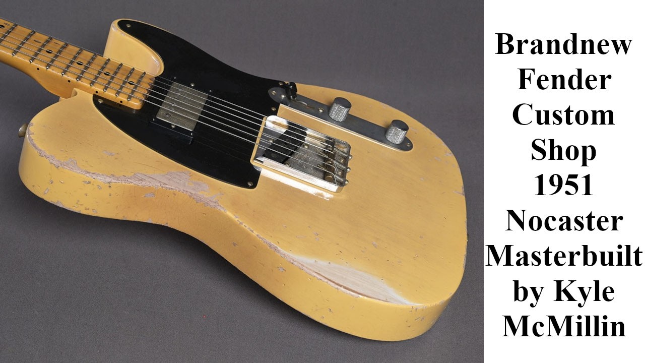 Fender Custom Shop Nocaster 1951 HREL HB Nocaster Blonde Masterbuilt Kyle McMillin