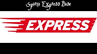 Sparta Express Base (REUPLOAD)