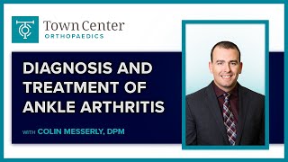 Diagnosis and Treatment of Ankle Arthritis