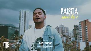 Sami La R - PAISITA (Video Oficial)