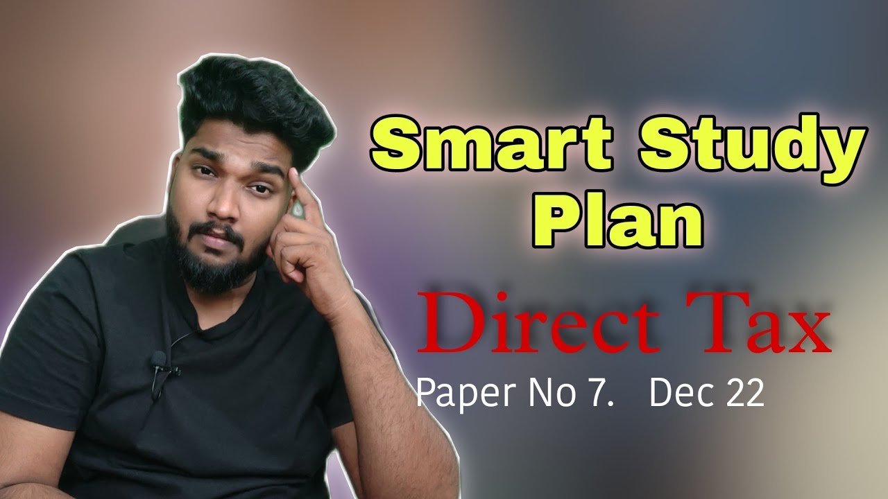Smart Study Plan Direct Tax || CMA Inter Paper No 7 Winners' Strategy ...