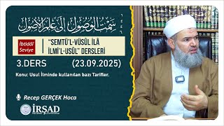 Semtül-Vusûl İlâ İlmil-Usûl Dersleri 3.Ders L Recep Gerçek Hoca