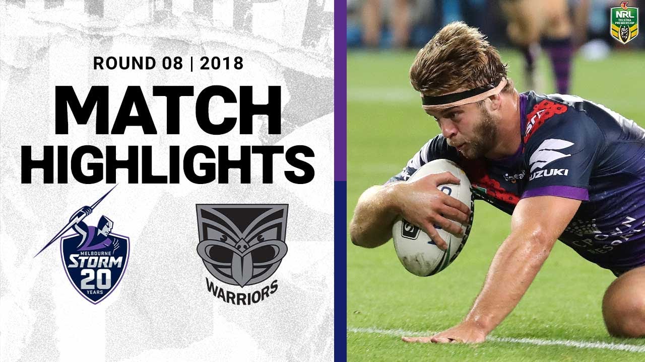 2018 NRL Highlights | Round 8 | Melbourne Storm v New Zealand Warriors ...