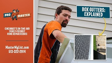 Box Gutters Explained | ProMaster Home Repair & Handyman of Cincinnati