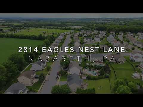 2814 Eagles Nest Lane, Nazareth, PA home video tour