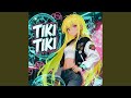 Tiki Tiki Slowed