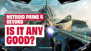 Is Metroid Prime 4 Beyond Any Good?