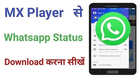 Mx Player Se Whatsapp Status Save Kaise Kare |Mx Player Whatsapp Save Problem