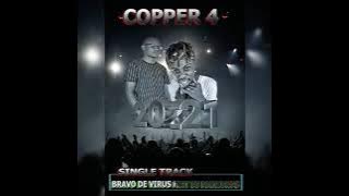 Bravo De Virus introducing new & dopest sound in the Amapiano Genre.Title:Copper 4 Artist:Bravo