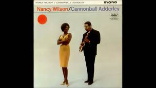 Nancy Wilson and Cannonball Adderley - 05 - The Masquerade Is Over