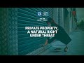 Private property,  a natural right under threat