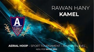  Aerial Hoop Sport Tournament Amateur Level Rawan Hany Kamel - Azul Fest Egypt 2022